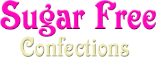 Sugar Free Confectuions